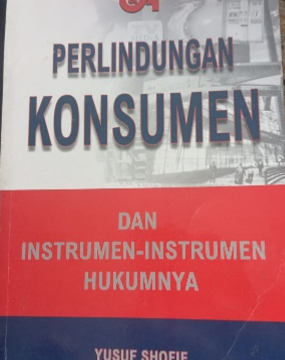 perlindungan konsumen dan instrumen – instrumen hukumnya