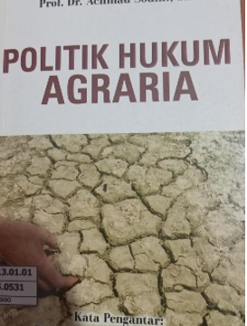 POLITIK HUKUM AGRARIA